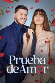 Prueba de amor – 2022 – Online In Netflix