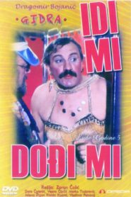 Idi mi, dodji mi – 1983 – Online In Netflix