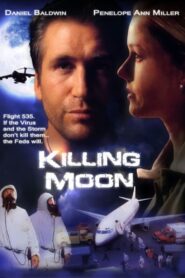 Killing Moon – 1999 – Online In Netflix