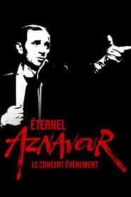 Éternel Aznavour : le concert événement – 2024 – Online In Netflix