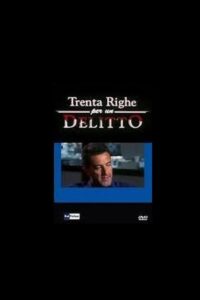Trenta Righe per un Delitto: Il Serial Killer dei Metronotte – 1998 – Online In Netflix