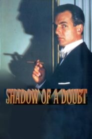 Shadow of a Doubt – 1991 – Online In Netflix
