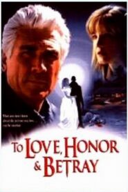 To Love, Honor, & Betray – 1999 – Online In Netflix
