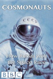 Cosmonauts: How Russia Won the Space Race – 2014 – Online In Netflix