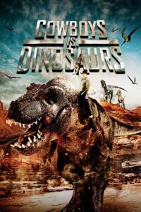 Cowboys vs. Dinosaurs – 2015 – Online In Netflix
