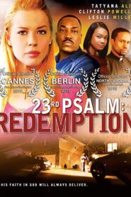23rd Psalm: Redemption – 2013 – Online In Netflix