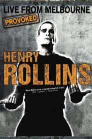 Henry Rollins Provoked: Live From Melbourne – 2008 – Online In Netflix