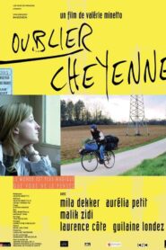 Oublier Cheyenne – 2005 – Online In Netflix