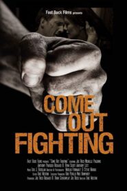 Come Out Fighting – 2016 – Online In Netflix