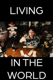 Living in the World – 1985 – Online In Netflix