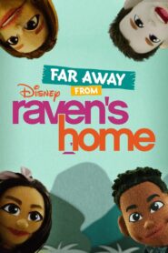 Far Away From Raven’s Home – 2021 – Online In Netflix
