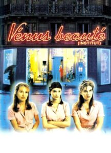 Vénus beauté (institut) – 1999 – Online In Netflix