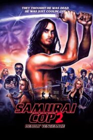 Samurai Cop 2: Deadly Vengeance – 2015 – Online In Netflix