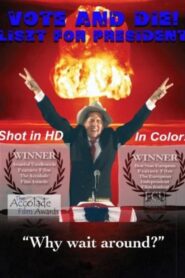 Vote and Die: Liszt for President – 2008 – Online In Netflix