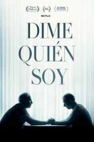Dime quién soy – 2019 – Online In Netflix