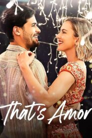 That’s Amor – 2022 – Online In Netflix
