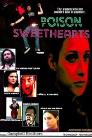 Poison Sweethearts – 2008 – Online In Netflix