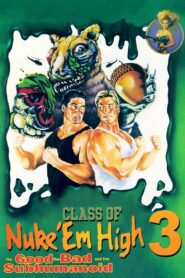 Class of Nuke ‘Em High 3: The Good, the Bad and the Subhumanoid – 1994 – Online In Netflix