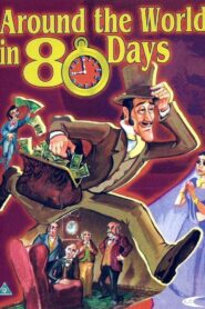 Around the World in 80 Days – 1990 – Online In Netflix