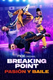 Breaking Point: Pasión y Baile – 2023 – Online In Netflix