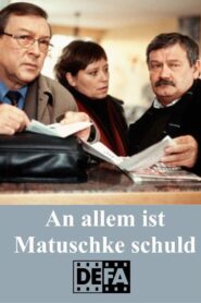 An allem ist Matuschke schuld – 1988 – Online In Netflix