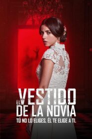 El vestido de la novia – 2022 – Online In Netflix