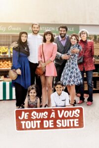Je suis à vous tout de suite – 2015 – Online In Netflix