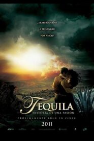 Tequila Historia de una Pasión – 2011 – Online In Netflix