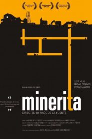 Minerita – 2013 – Online In Netflix