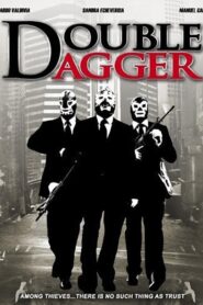Double Dagger – 2008 – Online In Netflix