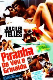 Piranha de Véu e Grinalda – 1982 – Online In Netflix