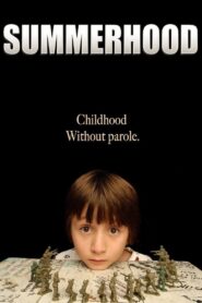 Summerhood – 2008 – Online In Netflix