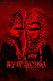 Racun Sangga: Santet Pemisah Rumah Tangga – 2024 – Online In Netflix