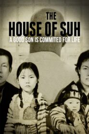 The House of Suh – 2010 – Online In Netflix
