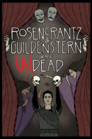 Rosencrantz and Guildenstern Are Undead – 2009 – Online In Netflix