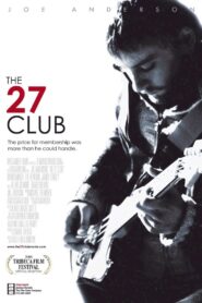 The 27 Club – 2008 – Online In Netflix