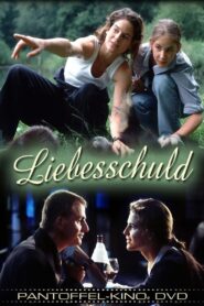 Liebesschuld – 2001 – Online In Netflix