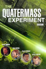 The Quatermass Experiment – 2005 – Online In Netflix