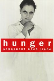 Hunger – Sehnsucht nach Liebe – 1997 – Online In Netflix