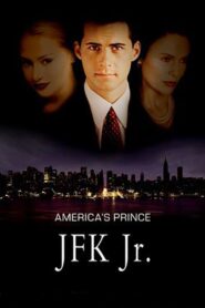 America’s Prince: The John F. Kennedy Jr. Story – 2003 – Online In Netflix
