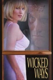 Wicked Ways – 1999 – Online In Netflix