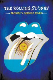 The Rolling Stones: Bridges To Buenos Aires – 2019 – Online In Netflix