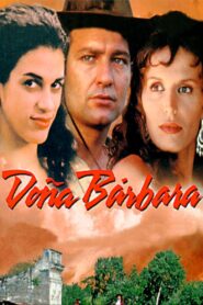 Doña Bárbara – 1998 – Online In Netflix
