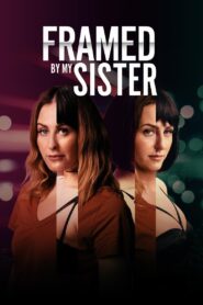 Framed by My Sister – 2022 – Online In Netflix