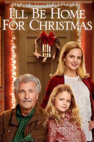 I’ll Be Home for Christmas – 2016 – Online In Netflix