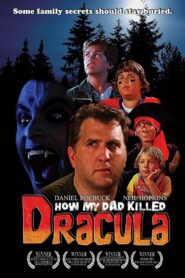 How My Dad Killed Dracula – 2008 – Online In Netflix