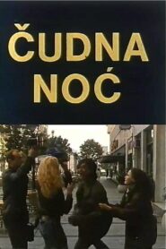 Čudna noć – 1990 – Online In Netflix