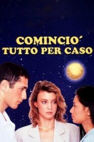 Cominciò tutto per caso – 1993 – Online In Netflix