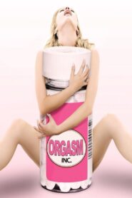 Orgasm Inc. – 2009 – Online In Netflix