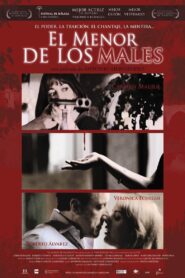 El menor de los males – 2007 – Online In Netflix